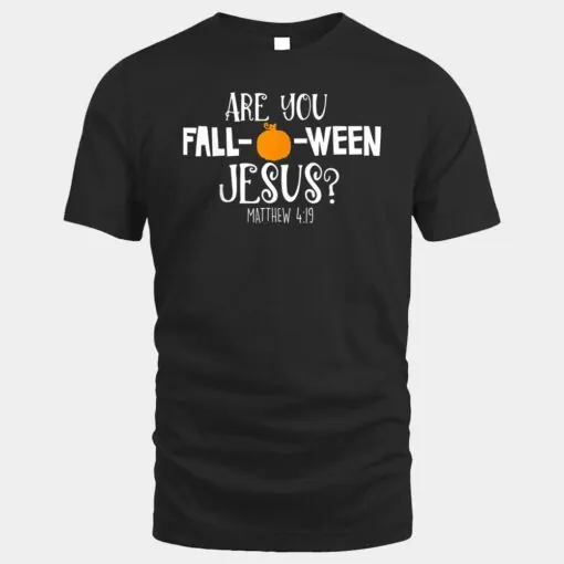 Halloween Are you Fall-o-ween Jesus Christian Faith Cross