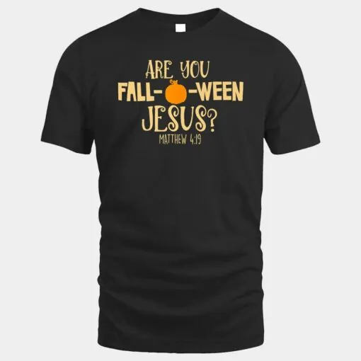 Halloween Are you Fall-o-ween Jesus Matthew Christian Faith Premium