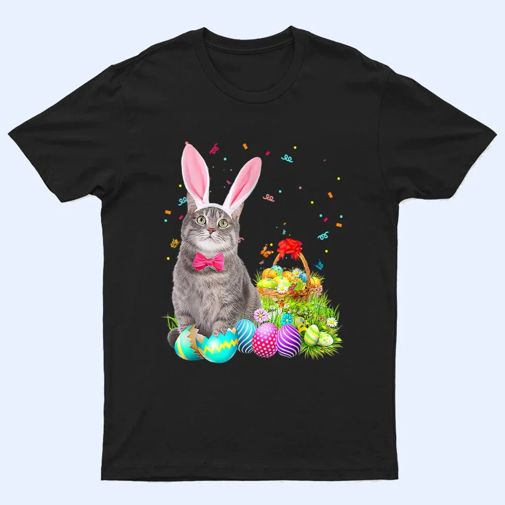 Happy Easter Cute Bunny Cat Eggs Basket Men Women Funny Ver 1 T Shirt Happy Easter Cute Bunny Cat Eggs Basket Men Women Funny Ver 1 T Shirt