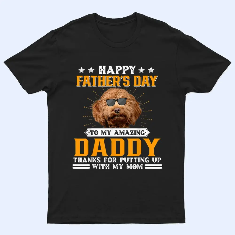 Happy Father's Day Cockerpoo Dog Dad Gifts T Shirt Happy Father's Day Cockerpoo Dog Dad Gifts T Shirt