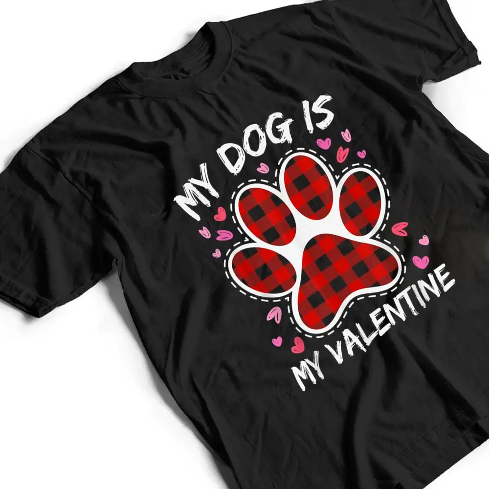 Happy-Valentines-Day-Dog-is-my-valentine-T-Shirt-2 Happy Valentine's Day Dog is my valentine T Shirt