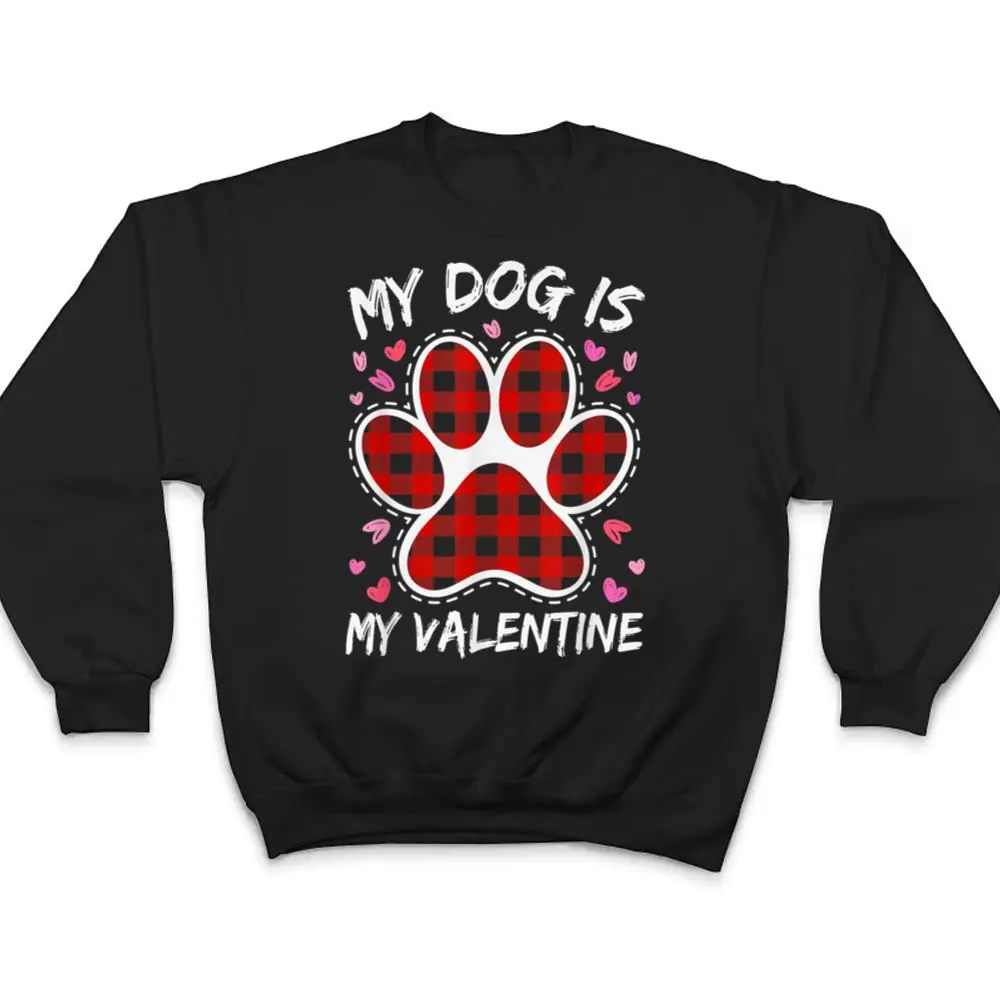 Happy-Valentines-Day-Dog-is-my-valentine-T-Shirt-4 Happy Valentine's Day Dog is my valentine T Shirt