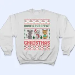 Have A Purrfect Christmas Cat Lover Ugly Sweater T Shirt Have A Purrfect Christmas Cat Lover Ugly Sweater T Shirt