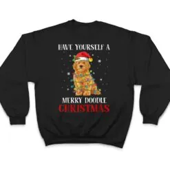 Have Yourself A Merry Doodle Christmas Goldendoodle Dog Love T Shirt Have Yourself A Merry Doodle Christmas Goldendoodle Dog Love T Shirt