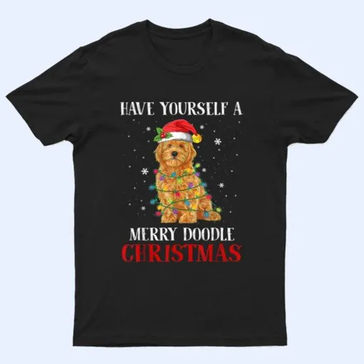 Have Yourself A Merry Doodle Christmas Goldendoodle Dog Love T Shirt