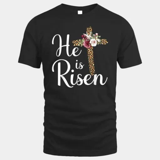 He Is Risen Jesus Christ Cross Easter Sunday Long Sleeve T