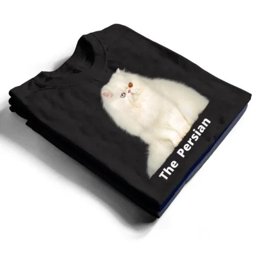 He Persian Cat One Of He Most Popular Cats In He USA T Shirt