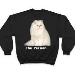 He Persian Cat One Of He Most Popular Cats In He USA T Shirt He Persian Cat One Of He Most Popular Cats In He USA T Shirt