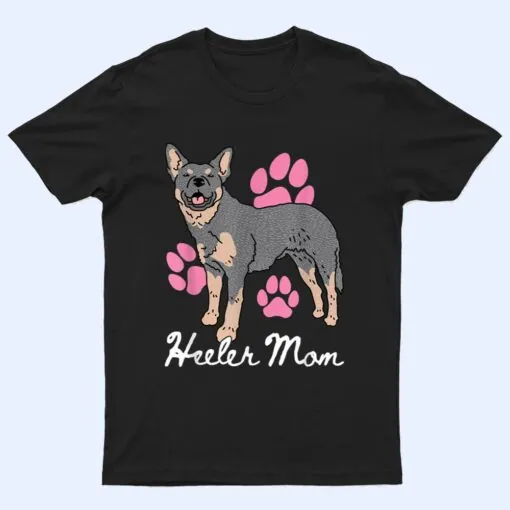 Heeler Mom  Australian Cattle Dog Owner Heeler T Shirt