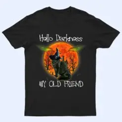 Hello Darkness My Old Friend Halloween Black Cat T Shirt