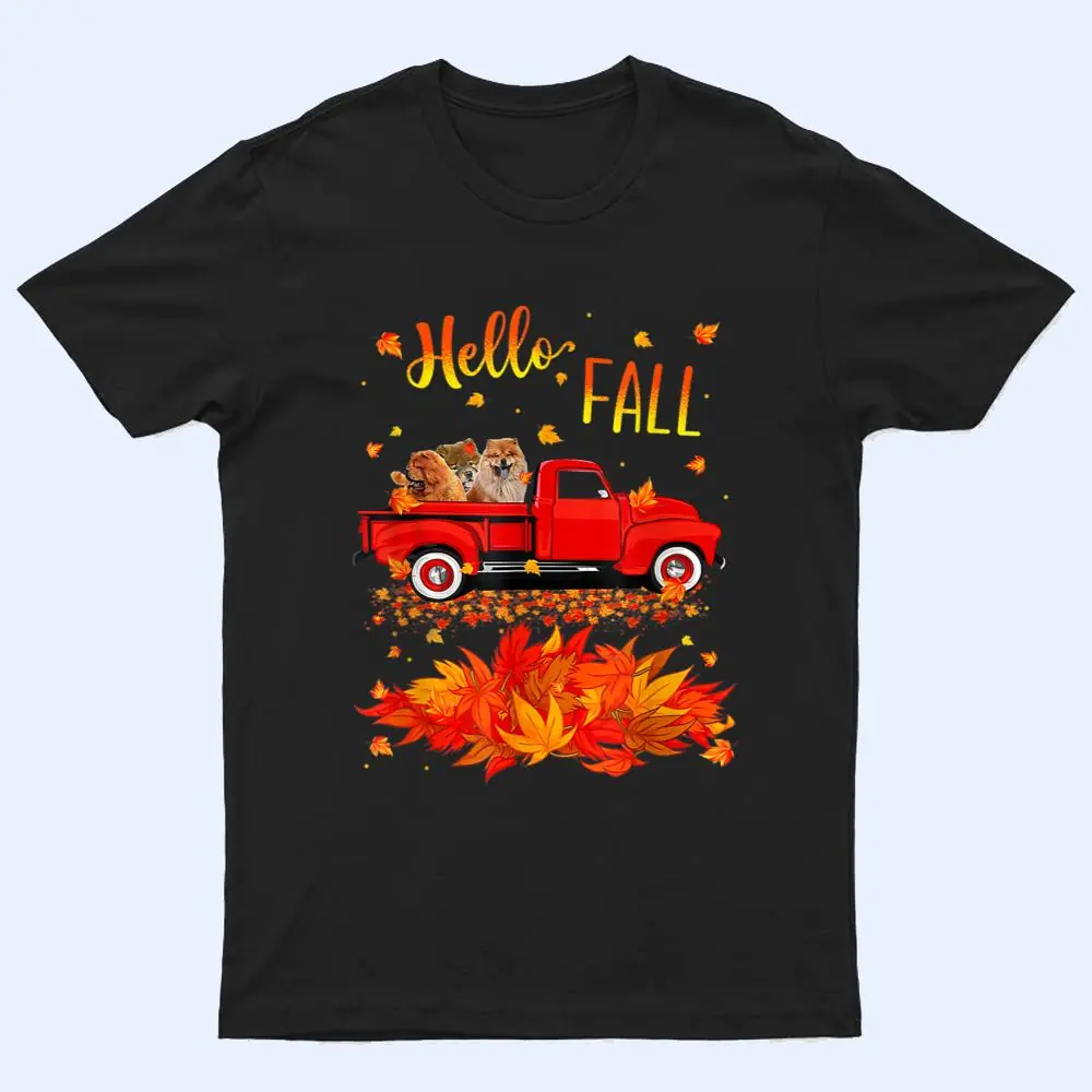 Hello Fall Chow Chow Leaf Autumn Red Truck Dog Lover T Shirt Hello Fall Chow Chow Leaf Autumn Red Truck Dog Lover T Shirt