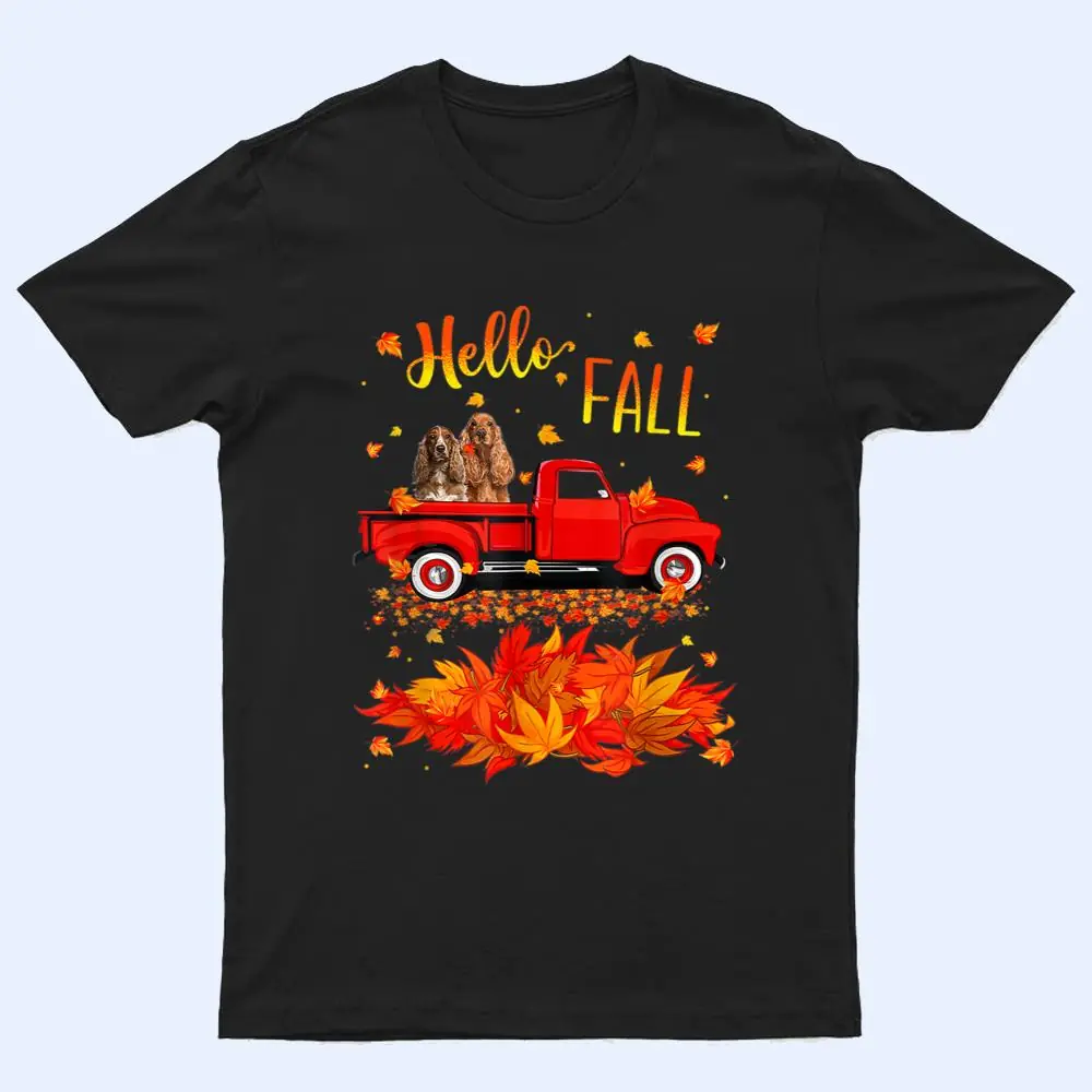 Hello Fall Cocker Spaniel Leaf Autumn Red Truck Dog Lover T Shirt