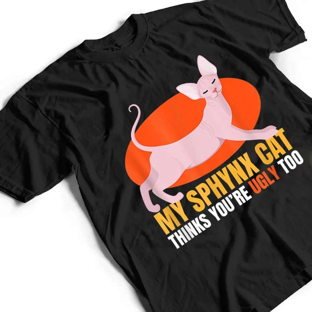 Hinks-You-Re-Ugly-Oo-I-Sphynx-Cat-Male-Nude-Cats-T-Shirt-2 Hinks You Re Ugly Oo I Sphynx Cat Male Nude Cats T Shirt