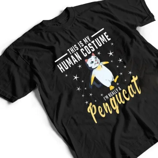 His Is My Human Costume I M Really A Pengucat Penguin Cat T Shirt