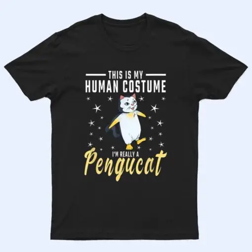 His Is My Human Costume I M Really A Pengucat Penguin Cat T Shirt