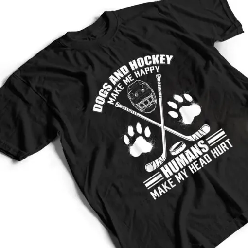 Hockey And Dog Makes Me Ice Hockey Happy Player T Shirt