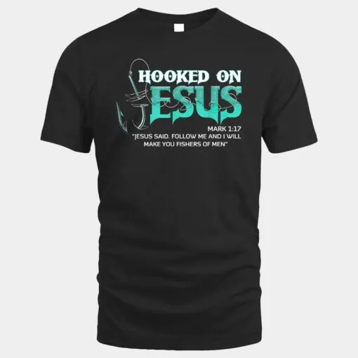 Hooked on Jesus Follow Me & I'll Make You Fishers