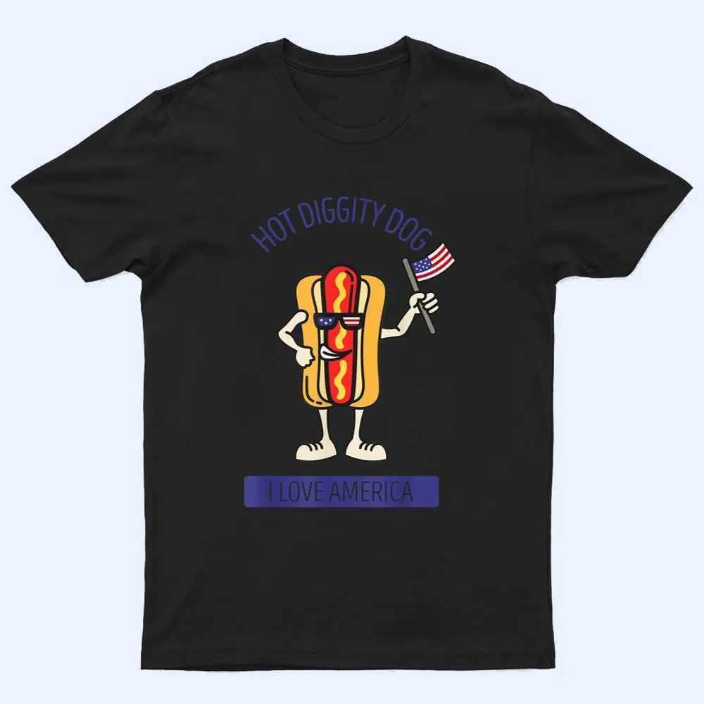 Hot Diggity Dog July 4th Patriotic BBQ Picnic USA Funny T Shirt Hot Diggity Dog July 4th Patriotic BBQ Picnic USA Funny T Shirt