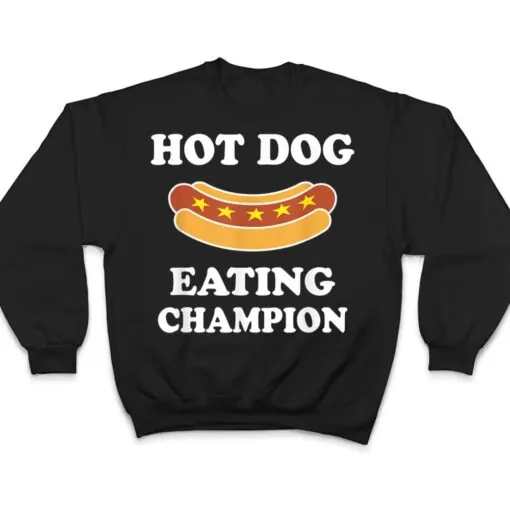 Hot Dog Eating Champion Funny Prize for the Winner T Shirt