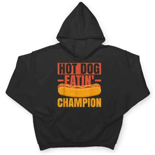 Hot Dog Quote For A Hotdog Eating Contest Winner T Shirt