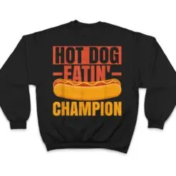 Hot Dog Quote For A Hotdog Eating Contest Winner T Shirt Hot Dog Quote For A Hotdog Eating Contest Winner T Shirt
