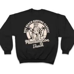 Huntington Dog Beach California CA Surf T Shirt Huntington Dog Beach California CA Surf T Shirt