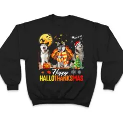Husky Dog Happy Hallothanksmas Halloween Thanksgiving Xmas T Shirt Husky Dog Happy Hallothanksmas Halloween Thanksgiving Xmas T Shirt