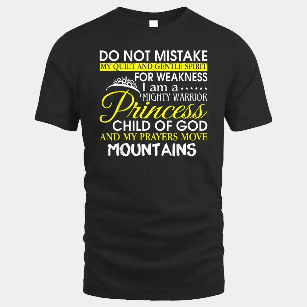 I Am A Mighty Warrior Princess Child Of God I Am A Mighty Warrior Princess Child Of God
