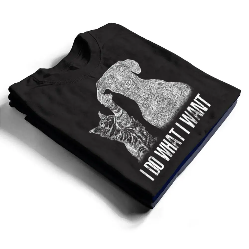 I-Do-What-I-Want-Cat-With-Dog-Hand-Drawn-Portrait-T-Shirt-1 I-Do-What I-Want Cat With-Dog Hand Drawn-Portrait T Shirt
