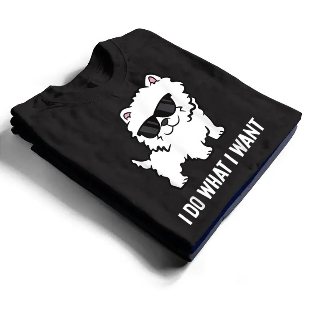 I-Do-What-I-Want-Westie-Dog-West-Highland-White-Terrier-T-Shirt-1 I Do What I Want Westie Dog West Highland White Terrier T Shirt