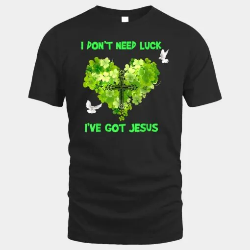 I Don't Need Luck I've Got Jesus Ver 1