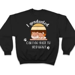 I Graduated Can I Go Back To Bed Now cat sleeping T Shirt I Graduated Can I Go Back To Bed Now cat sleeping T Shirt