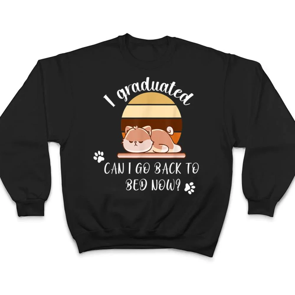 I-Graduated-Can-I-Go-Back-To-Bed-Now-cat-sleeping-T-Shirt-4 I Graduated Can I Go Back To Bed Now cat sleeping T Shirt