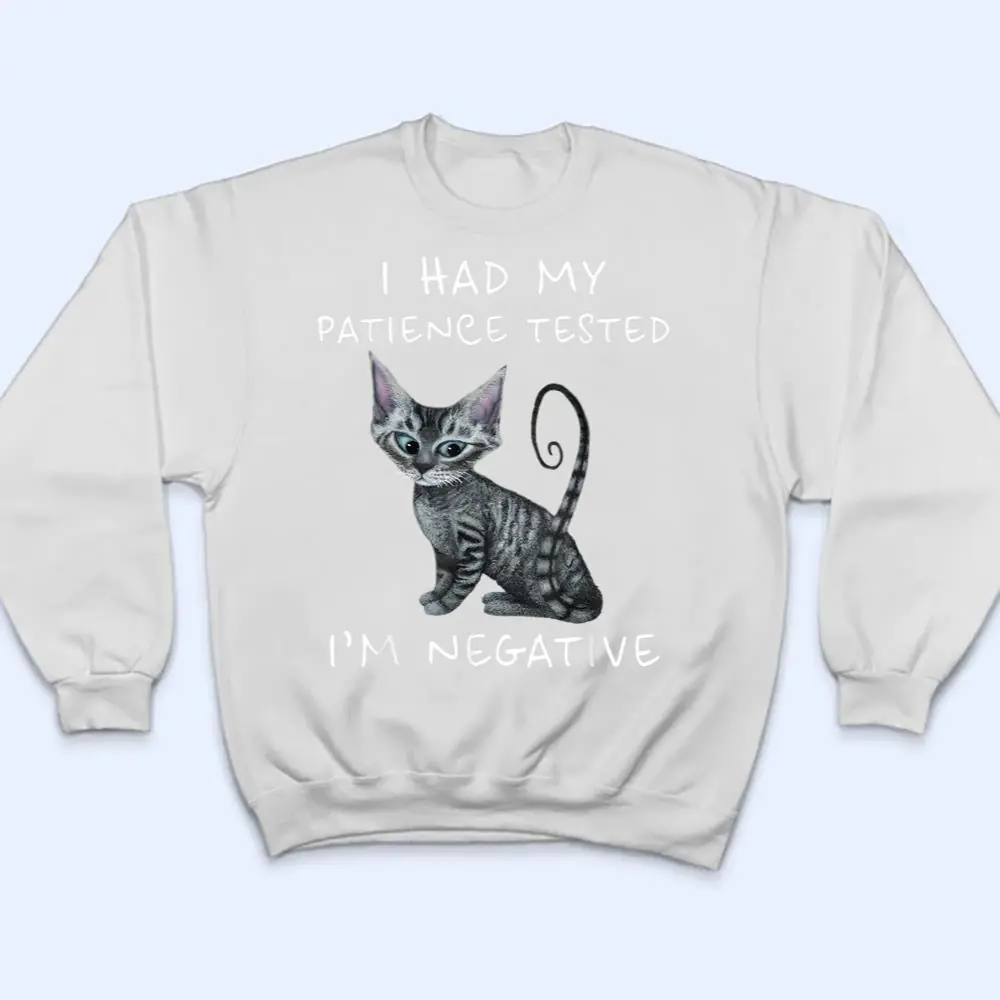 I-Had-My-Patience-Tested-Im-Negative-Cat-Funny-Women-Kids-T-Shirt-4 I Had My Patience Tested I'm Negative Cat Funny Women Kids T Shirt