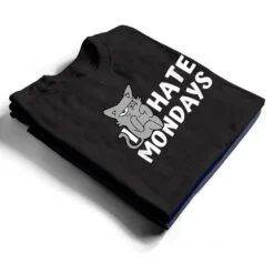 I Hate Mondays Grumpy Funny Cat Monday T Shirt I Hate Mondays Grumpy Funny Cat Monday T Shirt