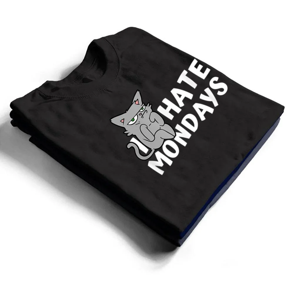 I-Hate-Mondays-Grumpy-Funny-Cat-Monday-T-Shirt-1 I Hate Mondays Grumpy Funny Cat Monday T Shirt