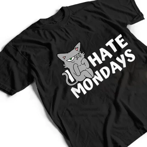 I Hate Mondays Grumpy Funny Cat Monday T Shirt