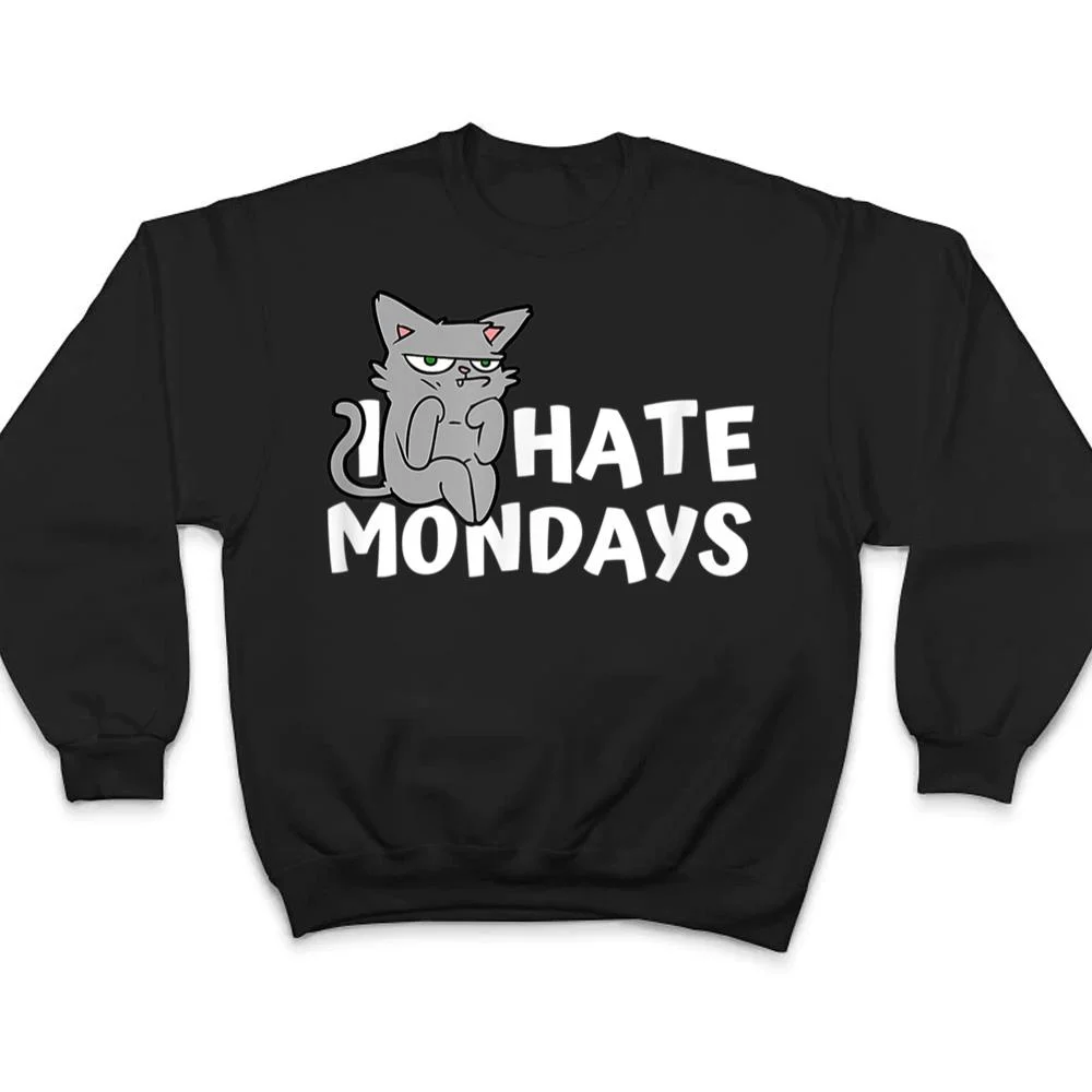 I-Hate-Mondays-Grumpy-Funny-Cat-Monday-T-Shirt-4 I Hate Mondays Grumpy Funny Cat Monday T Shirt