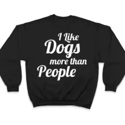 I Like Dogs More Than People A Heart For Dogs T Shirt I Like Dogs More Than People A Heart For Dogs T Shirt