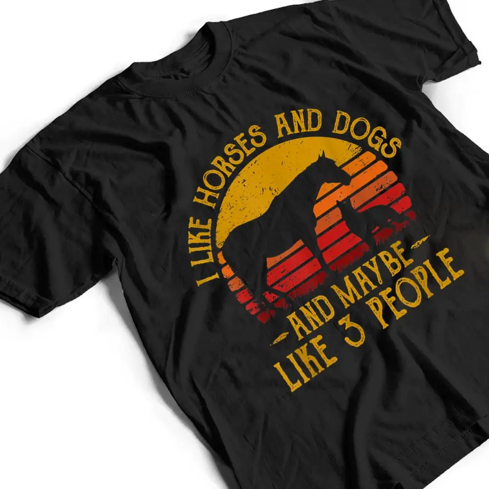 I-Like-Horses-Dogs-And-Maybe-3-People-Dog-Lover-Horse-Rider-T-Shirt-2 I Like Horses Dogs And Maybe 3 People Dog Lover Horse Rider T Shirt