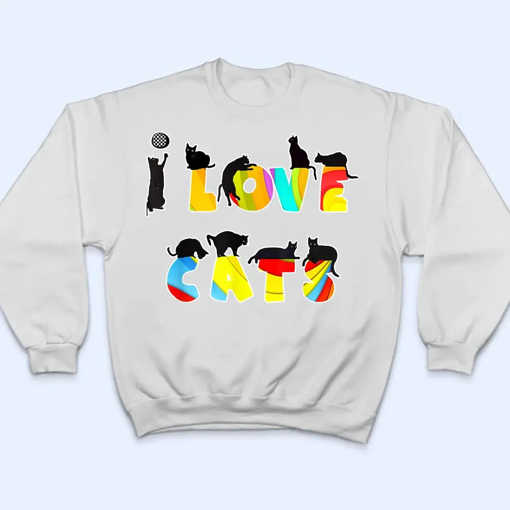 I-Love-Cats-Fun-Gift-Cat-Lover-Darks-T-Shirt-4 I Love Cats Fun Gift, Cat Lover, Darks T Shirt