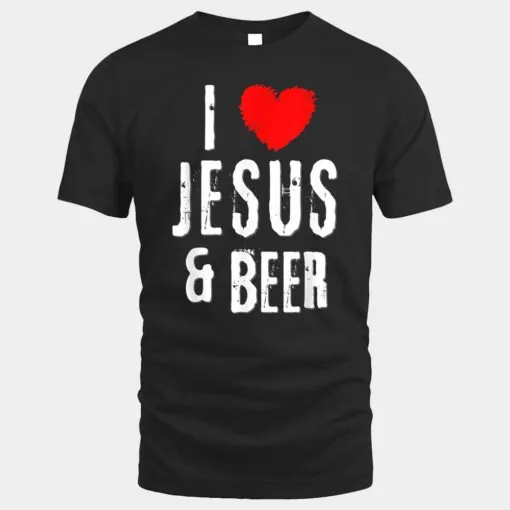 I Love JESUS and BEER