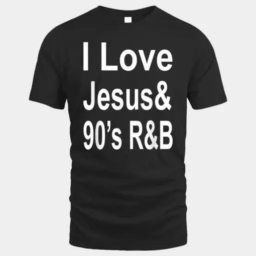 I Love Jesus & 90's R&B