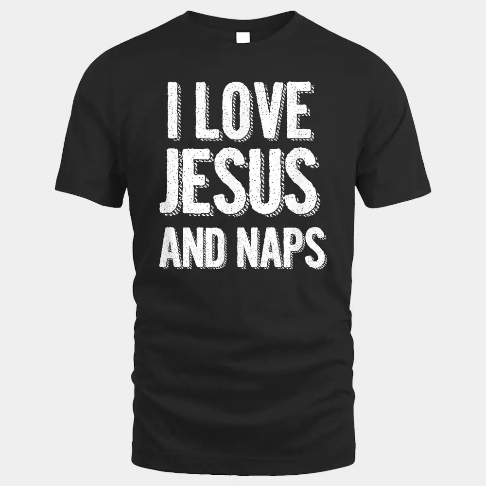 I Love Jesus and Naps Fun Cute Christian Kids Mom Quote Gift I Love Jesus and Naps Fun Cute Christian Kids Mom Quote Gift