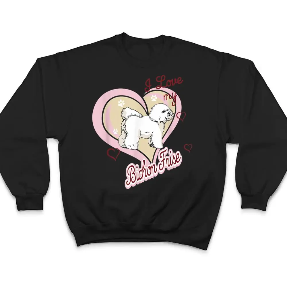 I-Love-My-Bichon-Frise-Dog-Breed-Animal-Gift-Dogs-T-Shirt-4 I Love My Bichon Frise Dog Breed Animal Gift Dogs T Shirt