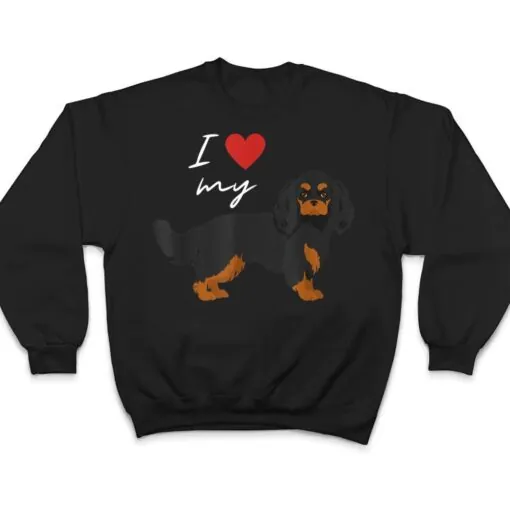 I Love My Black & Tan Cavalier King Charles Spaniel Lover T Shirt