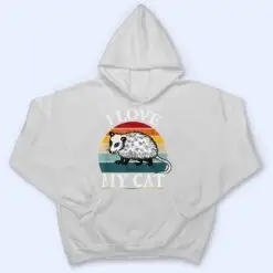 I Love My Cat Opossum Fuuny possums T Shirt I Love My Cat Opossum Fuuny possums T Shirt