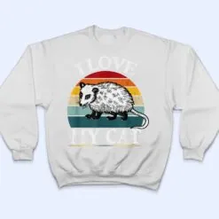 I Love My Cat Opossum Fuuny possums T Shirt I Love My Cat Opossum Fuuny possums T Shirt