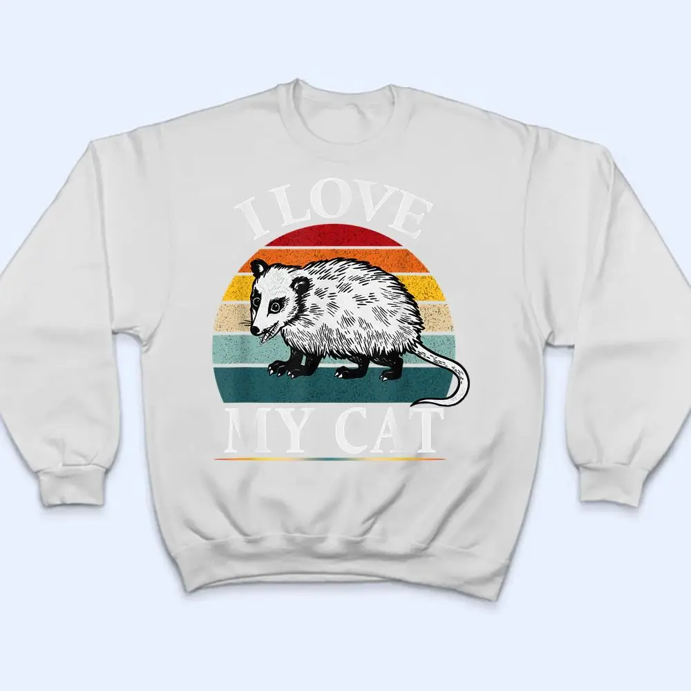 I-Love-My-Cat-Opossum-Fuuny-possums-T-Shirt-4 I Love My Cat Opossum Fuuny possums T Shirt