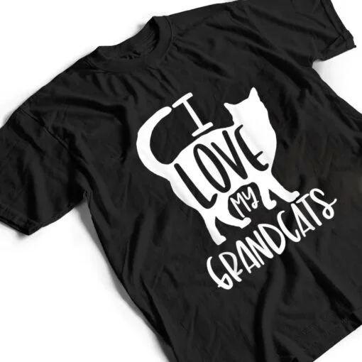 I Love My Grandcats Grandma Granddad Cat Dad Animal Lover Ver 2 T Shirt
